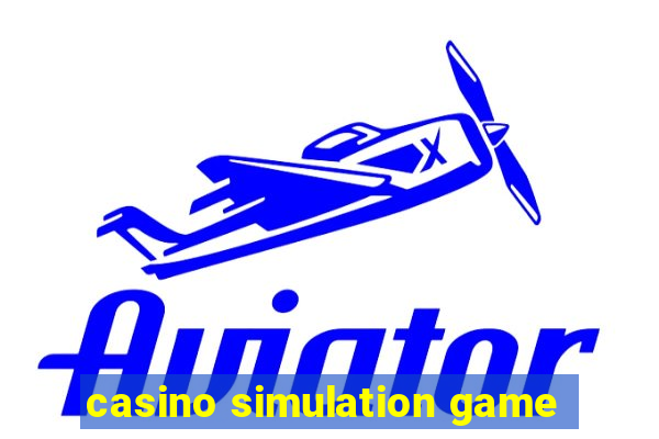 casino simulation game