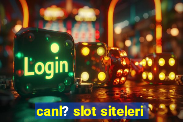 canl? slot siteleri