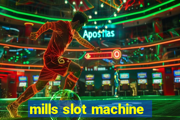 mills slot machine