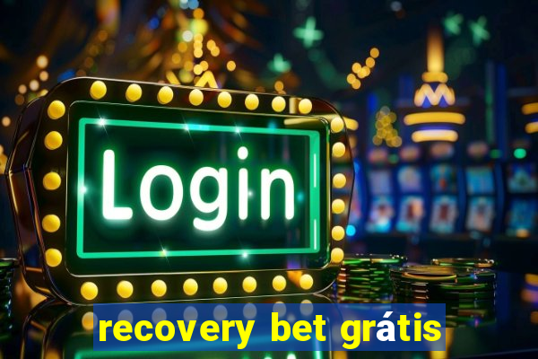 recovery bet grátis