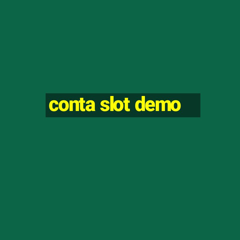 conta slot demo