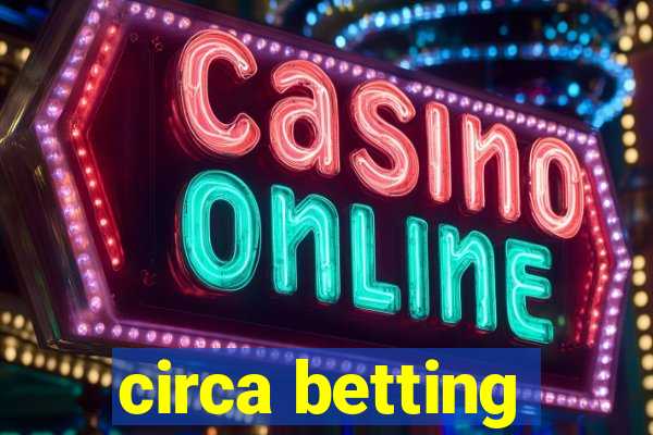 circa betting