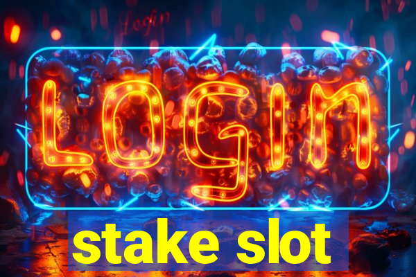 stake slot