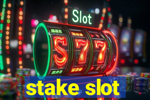 stake slot