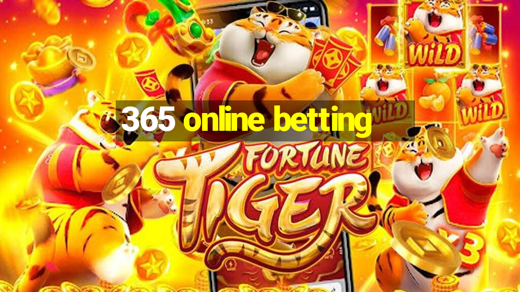 365 online betting