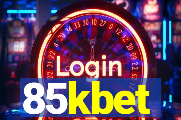 85kbet