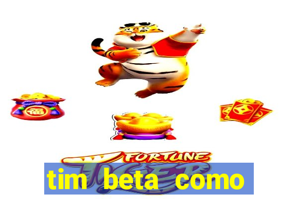 tim beta como renovar o pacote