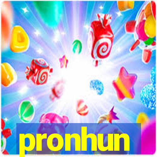 pronhun