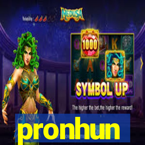 pronhun