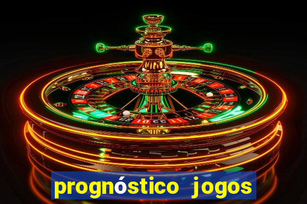 prognóstico jogos de amanha