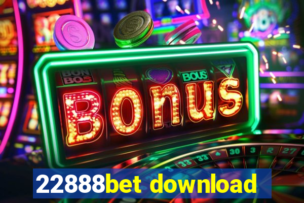 22888bet download