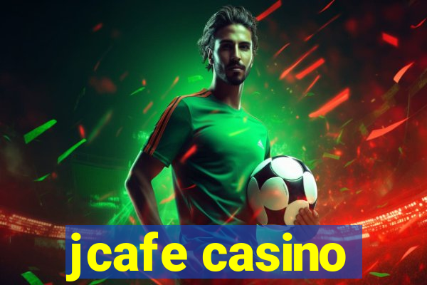 jcafe casino