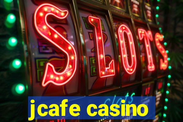 jcafe casino