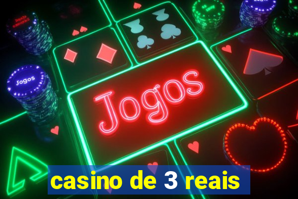 casino de 3 reais