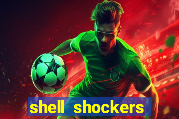 shell shockers unblocked links