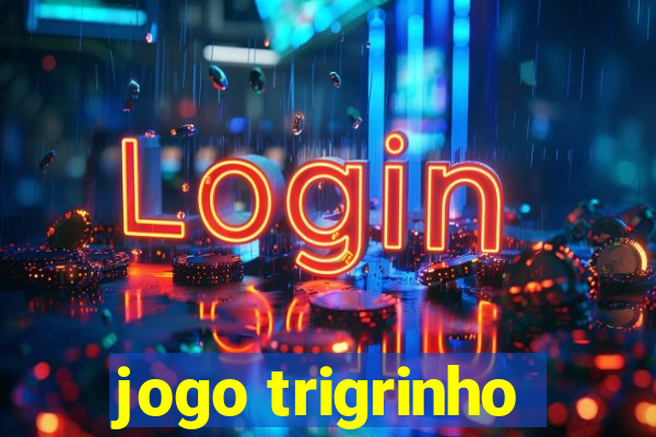 jogo trigrinho