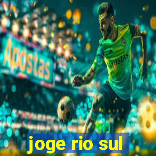 joge rio sul