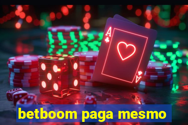 betboom paga mesmo