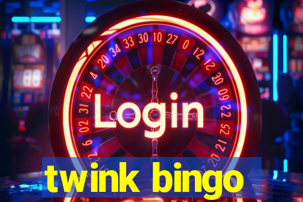 twink bingo