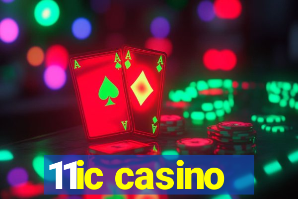 11ic casino