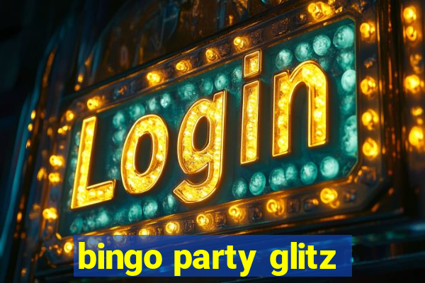 bingo party glitz