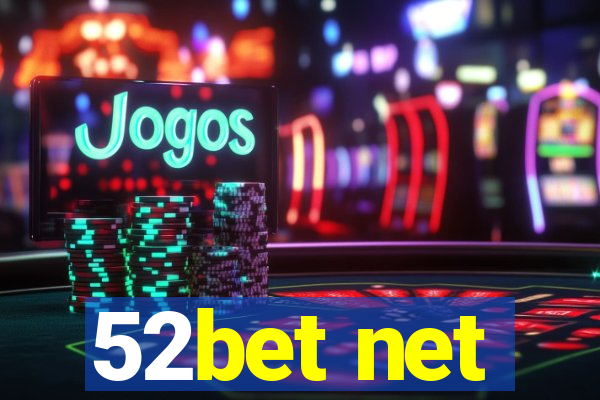 52bet net