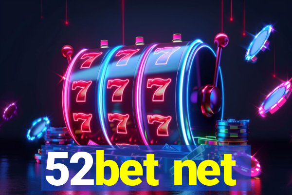 52bet net