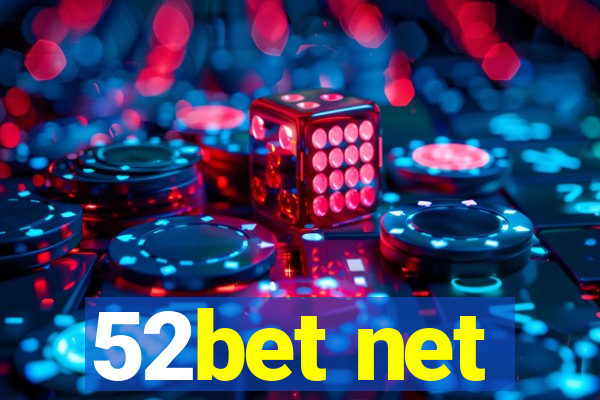 52bet net