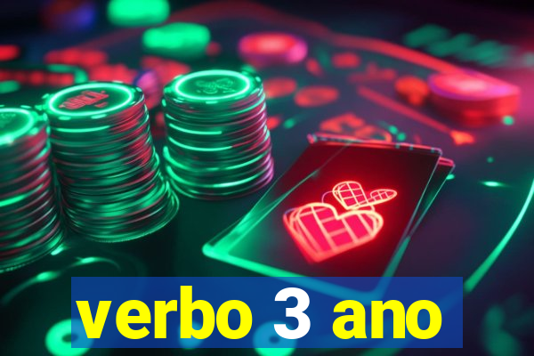 verbo 3 ano