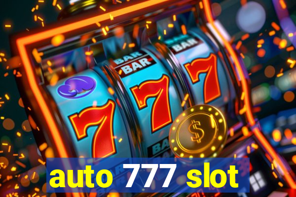 auto 777 slot