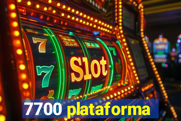 7700 plataforma