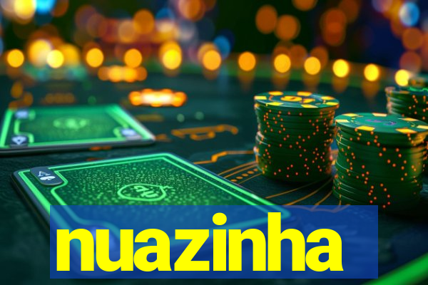 nuazinha