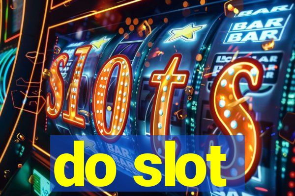 do slot