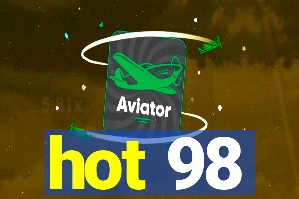 hot 98