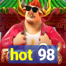 hot 98