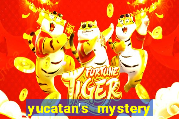 yucatan's mystery slot free play