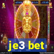 je3 bet