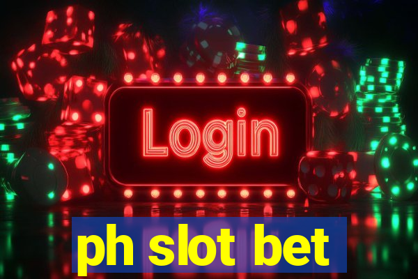 ph slot bet