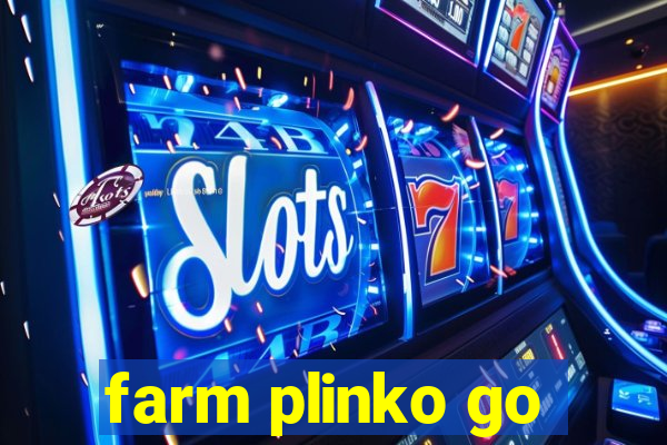 farm plinko go