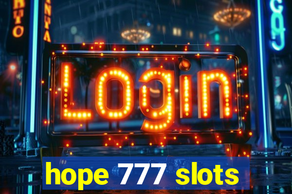 hope 777 slots