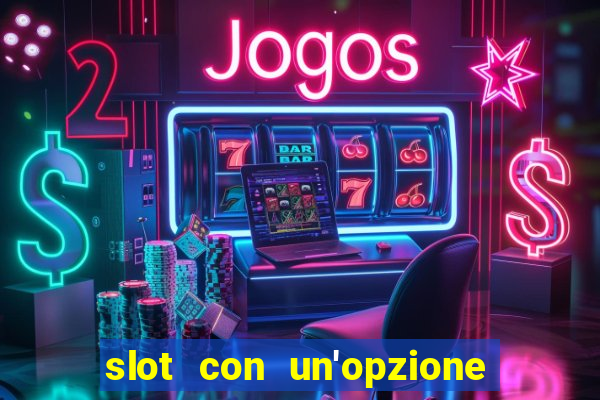 slot con un'opzione di acquisto di giochi bonus