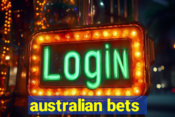 australian bets