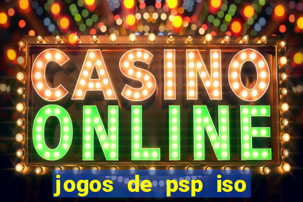 jogos de psp iso pt br