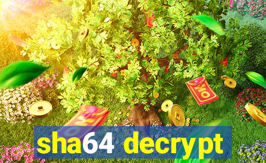 sha64 decrypt