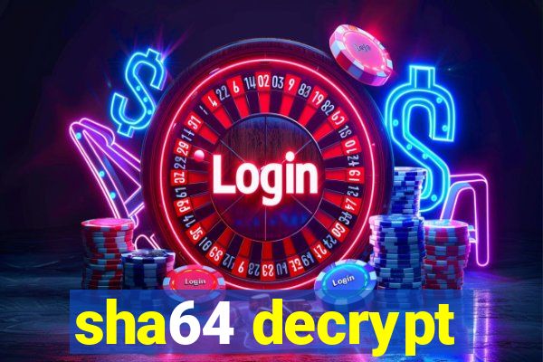 sha64 decrypt