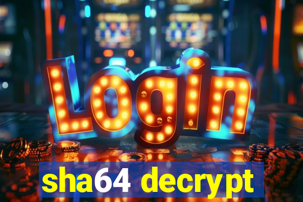 sha64 decrypt