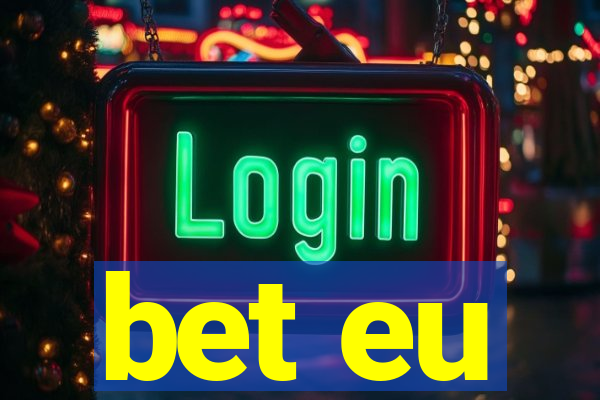 bet eu