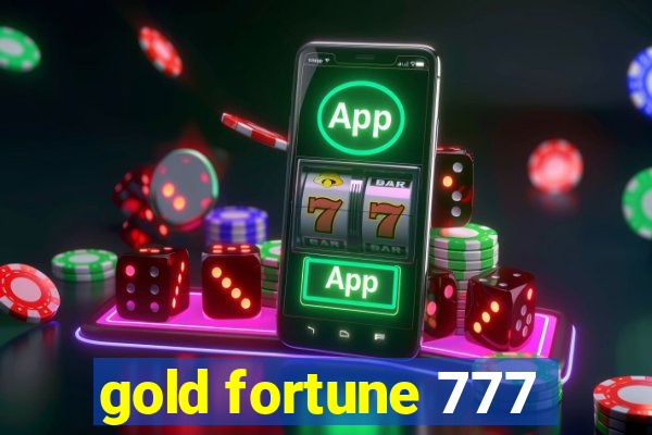 gold fortune 777