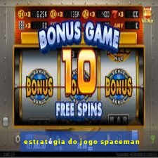 estratégia do jogo spaceman