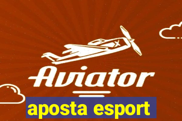 aposta esport